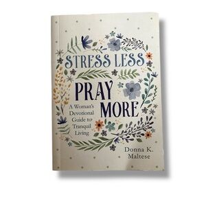 Stress Less Pray More Devotional Book